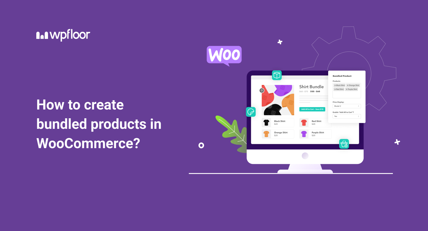 How to create bundled products in WooCommerce? - WPFloor
